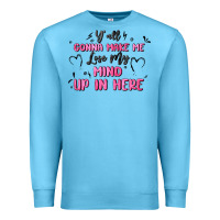 Ocean Blue y'all gonna make me lose my mind Premium Sweatshirt - MaliasSmallBusiness