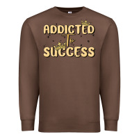 Chestnut addicted to success Premium Sweatshirt - MaliasSmallBusiness