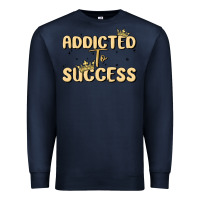 Navy addicted to success Premium Sweatshirt - MaliasSmallBusiness