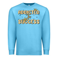 Ocean Blue addicted to success Premium Sweatshirt - MaliasSmallBusiness