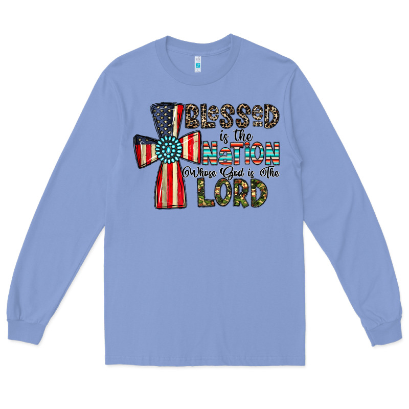 Blessed İs The Nation Whose God Is The Lord Long Sleeve Tee by CowhideDigitalArt | Teevron