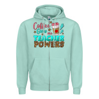 Coffee Gives Me Teacher Powers Zipper Hoodie | Teevron