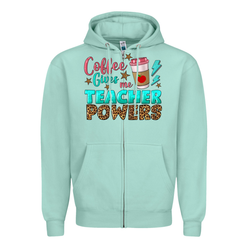 Coffee Gives Me Teacher Powers Zipper Hoodie by BundleAndBundleShop | Teevron
