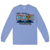 Colony Blue can move faith mountains Long Sleeve Tee - CowhideDigitalArt