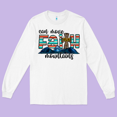 Can Move Faith Mountains Long Sleeve Tee Designed By Cowhidedigitalart
