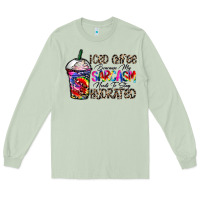 Matcha coffee because my sarcasm needs to stay png Long Sleeve Tee - CowhideDigitalArt