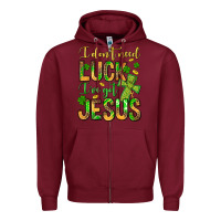 Burgundy I don't need luck I've got Jesus Zipper Hoodie - Jasminsmagicworld