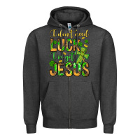 Charcoal Heather I don't need luck I've got Jesus Zipper Hoodie - Jasminsmagicworld