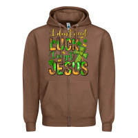 Chestnut I don't need luck I've got Jesus Zipper Hoodie - Jasminsmagicworld