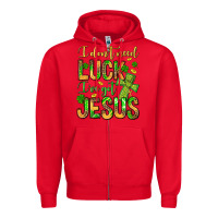 Red I don't need luck I've got Jesus Zipper Hoodie - Jasminsmagicworld