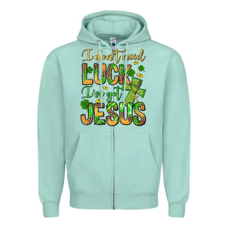 I Don't Need Luck I've Got Jesus Zipper Hoodie by Jasminsmagicworld | Teevron
