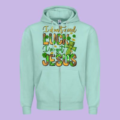 I Don't Need Luck I've Got Jesus Zipper Hoodie Designed By Jasminsmagicworld