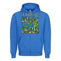 True Royal I don't need luck I've got Jesus Zipper Hoodie - Jasminsmagicworld