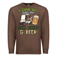 Chestnut a god day starts with golf carts and beer Premium Sweatshirt - MaliasSmallBusiness