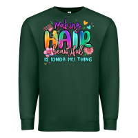 Sports Green making hair beautiful is kinda my thing Premium Sweatshirt - MaliasSmallBusiness