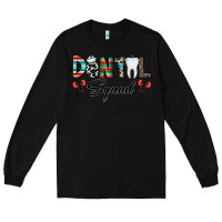 Black dental squad Long Sleeve Tee - CowhideDigitalArt