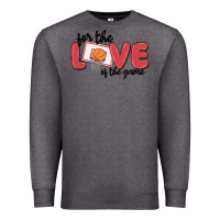 Charcoal Heather for the love of the game Premium Sweatshirt - MaliasSmallBusiness