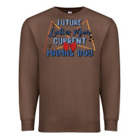 Chestnut future ladies man current mamas boy Premium Sweatshirt - MaliasSmallBusiness