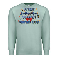 Seafoam future ladies man current mamas boy Premium Sweatshirt - MaliasSmallBusiness