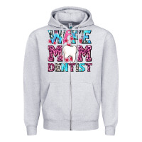 Wife Mom Dentist With Tooth And Floss Zipper Hoodie | Teevron