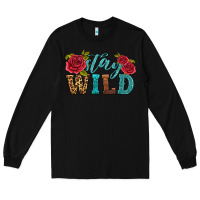 Black stay wild Long Sleeve Tee - HRA Design Shop