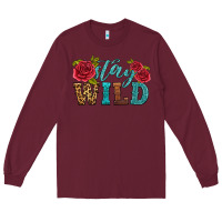 Burgundy stay wild Long Sleeve Tee - HRA Design Shop