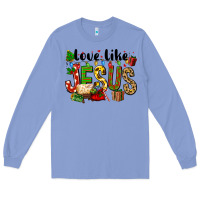 Colony Blue Christmas love like jesus Long Sleeve Tee - FaDigitalArtStudio