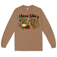 Toasted Coconut Christmas love like jesus Long Sleeve Tee - FaDigitalArtStudio