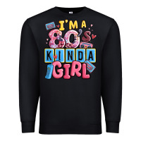 Black i'm a 80's kinda girl Premium Sweatshirt - MaliasSmallBusiness