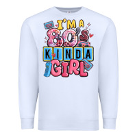 White i'm a 80's kinda girl Premium Sweatshirt - MaliasSmallBusiness