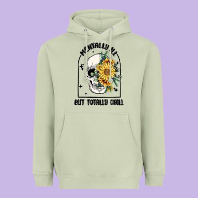 Mentally Ill But Totally Chill Heavyweight Hoodie Designed By Maliassmallbusiness