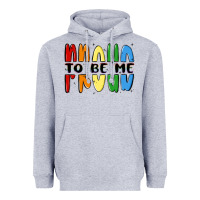 Heather Grey proud to be me Heavyweight Hoodie - MaliasSmallBusiness
