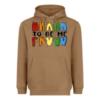 Proud To Be Me Heavyweight Hoodie | Teevron