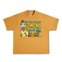 When Life Gives You Lemons Grab The Vodka Urban Heavy Tee | Teevron