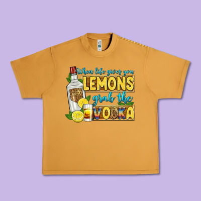 When Life Gives You Lemons Grab The Vodka Urban Heavy Tee Designed By Zillion Design Studio