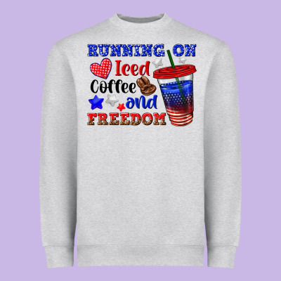 Heavyweight Sweatshirt running on iced coffe and freedom