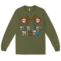 Army Green calm your mitts Long Sleeve Tee - AdoDesignShop
