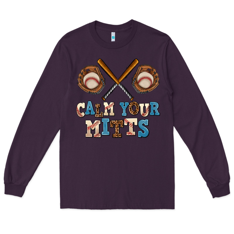 Calm Your Mitts Long Sleeve Tee by AdoDesignShop | Teevron
