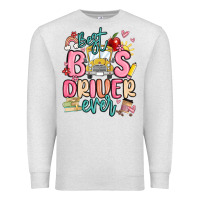 Oatmeal Heather best bus driver ever Premium Sweatshirt - MaliasSmallBusiness