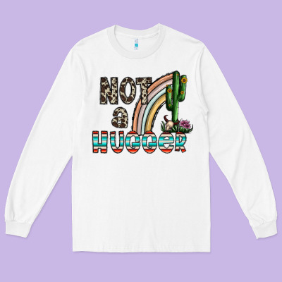 Not A Hugger Long Sleeve Tee Designed By Cowhidedigitalart