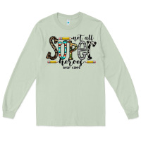 Matcha not all super heroes wear capes Long Sleeve Tee - CowhideDigitalArt