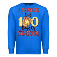 True Royal i struck out 100 days of school Premium Sweatshirt - MaliasSmallBusiness