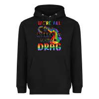 Black we're all born naked the rest is drag Heavyweight Hoodie - MaliasSmallBusiness