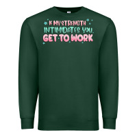 Sports Green get to work Premium Sweatshirt - MaliasSmallBusiness