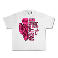 Lunar Rock Her Fight Is Our Fight Cancer Urban Heavy Tee - texasbilliewilder