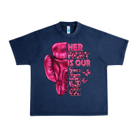 Navy Her Fight Is Our Fight Cancer Urban Heavy Tee - texasbilliewilder