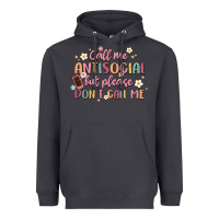Call Me Antisocial But Please Don't Call Me Heavyweight Hoodie | Teevron