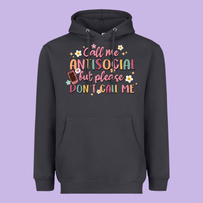 Call Me Antisocial But Please Don't Call Me Heavyweight Hoodie Designed By Maliassmallbusiness
