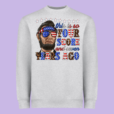 Heavyweight Sweatshirt this is so four score and seven years ago