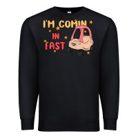 Black i'm comin in fast Premium Sweatshirt - MaliasSmallBusiness